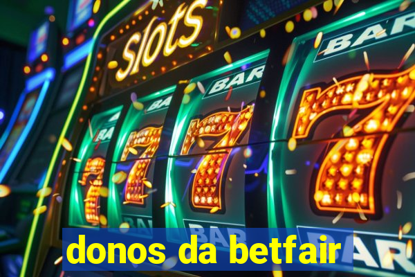 donos da betfair